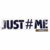 "Just # Me" Sticker
